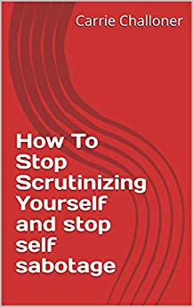 copy of ebook how to stop scrutinizing yourself